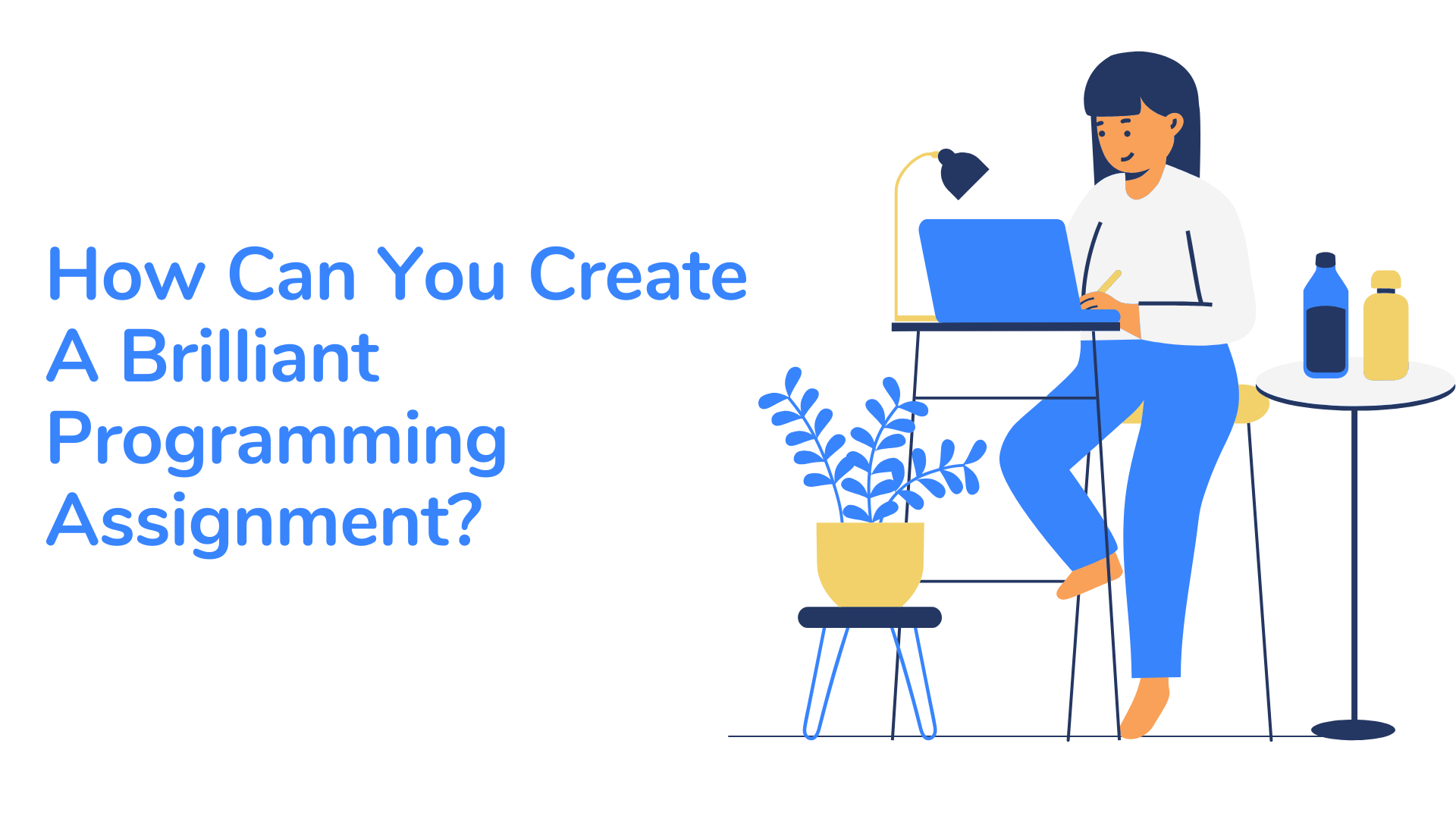 Article how can you create a brilliant programming assignment 